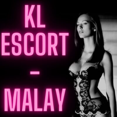 KL – Escort Malay